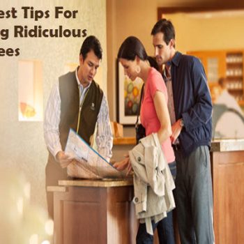 Some Best Tips For Avoiding Ridiculous Hotel Fees