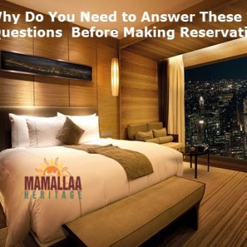 Why Do You Need to Answer These Five Questions Before Making Reservation?